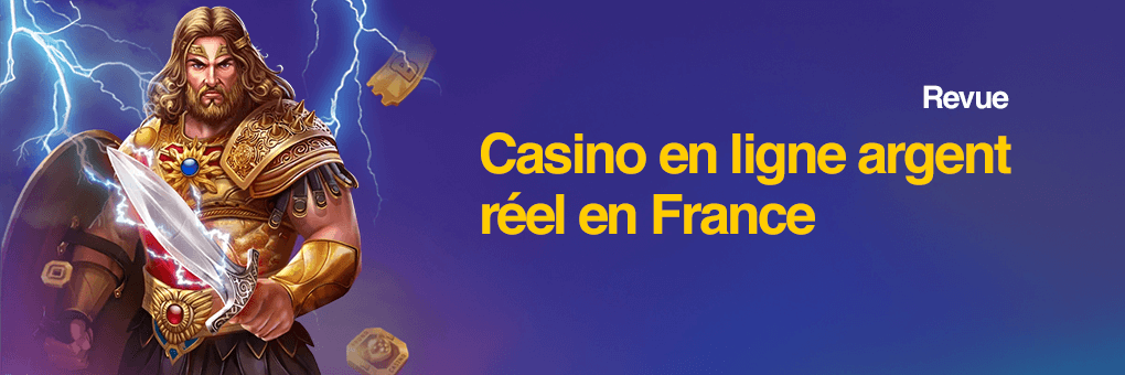 Casino en ligne argent réel en France